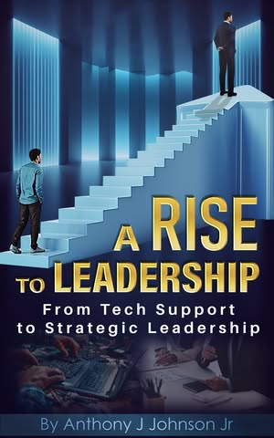 Front cover for the 'A Rise To Leadership' book by Dr. Anthony Johnson
